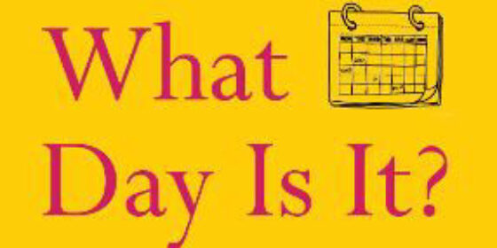 Review: What Day Is It? Who Gives A F*ck.