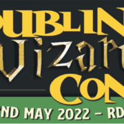 Dublin Wizard Con 2022