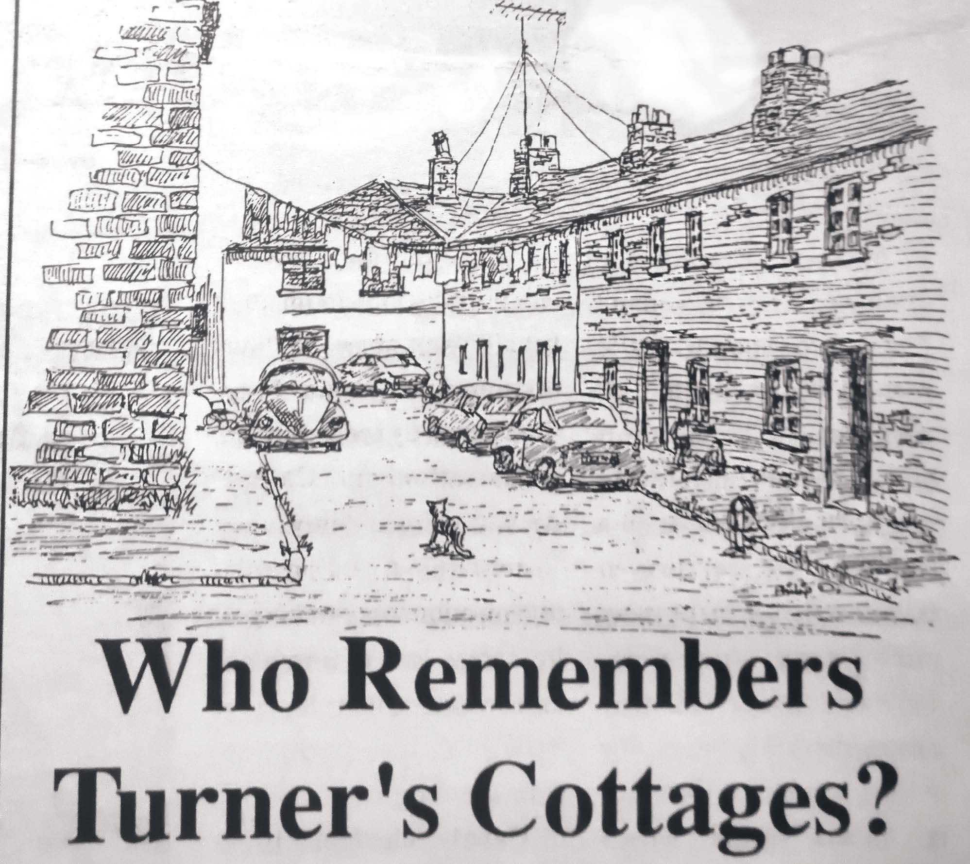 Turner’s Cottages were demolished in the early 1970s